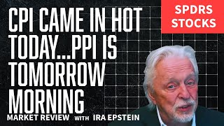 SPDR StksDoes todays Hot CPI mean same for PPI Ira Epsteins SPDR ETF Video for 10 10 2024 [upl. by Derian608]