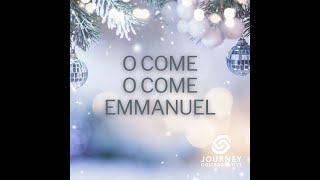 O Come O Come Emmanuel [upl. by Vladimar229]