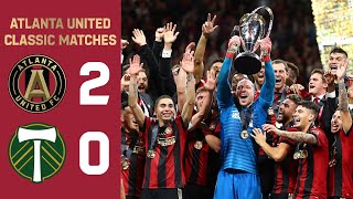 MLS CUP CHAMPIONS  Atlanta United 20 Portland Timbers  MLS Cup 2018 Final Highlights [upl. by Mcripley445]