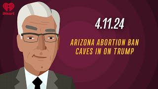 ARIZONA ABORTION BAN CAVES IN ON TRUMP  41124  Countdown with Keith Olbermann [upl. by Ahsuas]