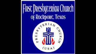 First Presbyterian Church of Rockport Texas is Live [upl. by Ylhsa213]