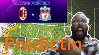 AC MILAN vs LIVERPOOL Starting XI Prediction amp Preview [upl. by Irving]