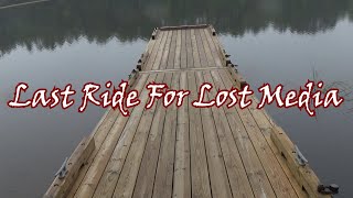 Last Ride For Lost Media [upl. by Varden509]