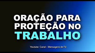 oração para proteção no trabalho [upl. by Brooks]