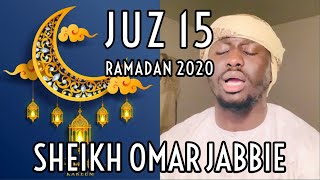 JUZ 15 Al Isra  Al Kahf 74  Ramadan 2020  Amazing HOSARY Voice الحصري  Sheikh Omar Jabbie [upl. by Drogin]