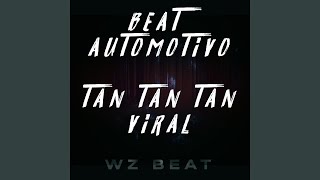 Beat Automotivo Tan Tan Tan Viral [upl. by Amelia620]