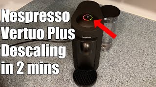 Nespresso Vertuo Plus Descaling How To [upl. by Yurik]