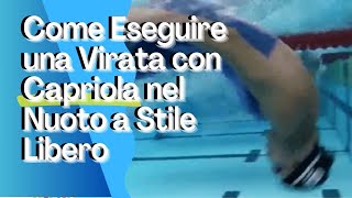 Come Eseguire una Virata con Capriola nel Nuoto a Stile Libero [upl. by Slinkman]