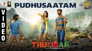 Thumbaa  Pudhusaatam Video  Anirudh Ravichander  Harish Ram LH [upl. by Hahseram]