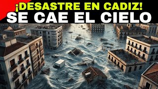 CÁDIZ SUMERGIDA SEVERAS INUNDACIONES MASIVAS DESTRUYEN LA CIUDAD TRAS LLUVIAS INTENSAS [upl. by Milks]