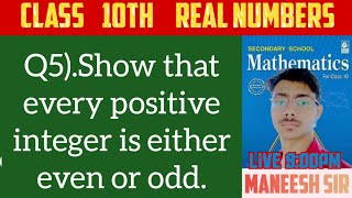 Q5Show that every positive integer is either even or odd [upl. by Notyrb846]