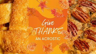 Give THANKS  An Acrostic [upl. by Htebazileyram266]