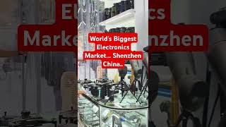 Worlds Biggest Electronics Market Shenzhen China 🇨🇳 [upl. by Dnalrag]