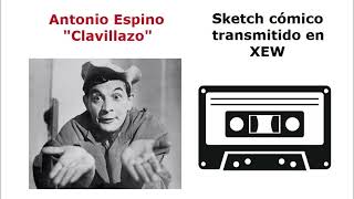 Sketch humorístico de Clavillazo en XEW [upl. by Rossie324]