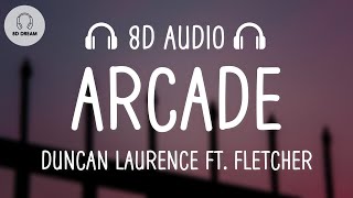 Duncan Laurence – Arcade 8D AUDIO ft FLETCHER [upl. by Zashin84]