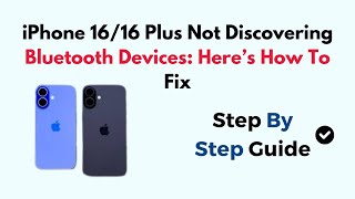 iPhone 1616 Plus Not Discovering Bluetooth Devices Here’s How To Fix [upl. by Messing]