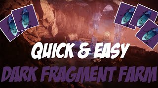 Quick amp Easy Dark Fragment Farm Guide Destiny 2 [upl. by Verene311]