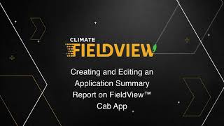 Creating and Editing an Application Summary Report on FieldView™ Cab App [upl. by Arbba]