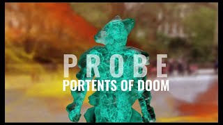 PROBE Portents of Doom  Trailer [upl. by Nalliuq319]