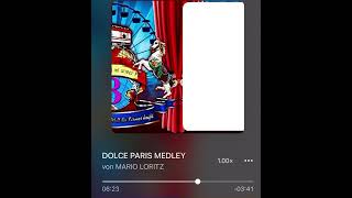 Mario Loritz  Dolce Paris Medley [upl. by Delaney963]