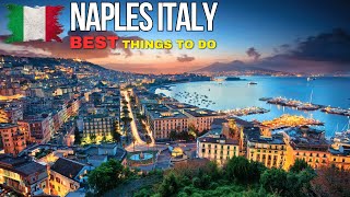 BEST things to do in NAPLES Italy 2024  Travel Guide [upl. by Finah]