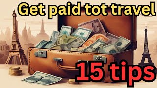 Get Paid to Travel 15 different ways to earn money while traveling [upl. by Imotih]