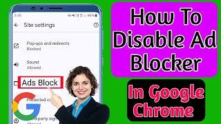 How To Disable Ad Blocker In Google Chrome On Android New 2024  Stop Ads On Google Chrome [upl. by Wager]