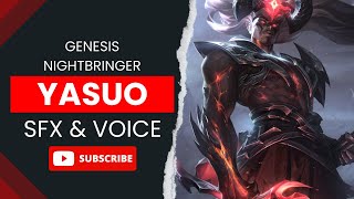 GENESIS NIGHTBRINGER YASUO SFX amp VOICE  Sound Effects  League of Legends [upl. by Renmus]