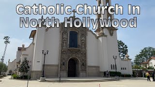 St Charles Borromeo Catholic Church in North Hollywood [upl. by Neo147]