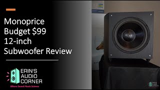 Monoprice 99 Budget 12 Inch Powered Subwoofer Review [upl. by Ecire104]