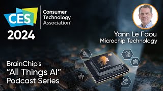 BrainChip’s All things AI Podcast Live from CES with Yann Le Faou [upl. by Christiano758]