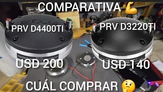 CUAL COMPRAR 👉 PRV AUDIO D3220TI ND VS PRV AUDIO D4400TI ND [upl. by Nanaj]