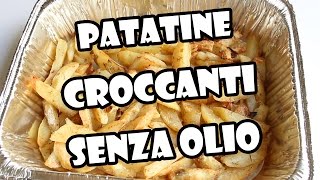 RICETTA PATATINE CROCCANTI SENZA OLIO ❤ [upl. by Revolc]