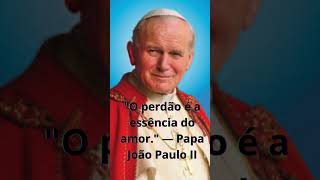 Papa João Paulo II  Frases [upl. by Adriene]