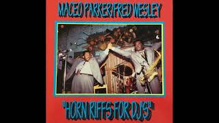 Maceo Parker and Fred Wesley  Track Number Thirteen Jazz 1992 [upl. by Htrag]