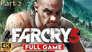 Far Cry 3 FULL GAMEPLAY Part 2 Walkthrough  4K60fps  No Commentary [upl. by Monreal]