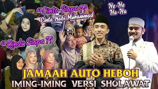 DENGAR LAGU INI JAMAAH AUTO HEBOH  IMING IMING VERSI SHOLAWAT CINTA NABI MUHAMMAD [upl. by Llenhoj]