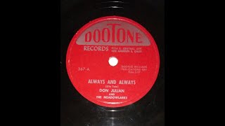 DON JULIAN amp THE MEADOWLARKS quotAlways And Alwaysquot US 78s DOOTONE 1955 [upl. by Ahsiakal84]