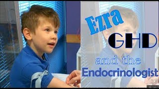 Ezra GHD and the Endocrinologist Growth Hormone Deficiency Diagnosis amp Treatment [upl. by Irfan]