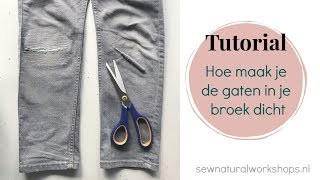 Tutorial  Gaten in een kinderbroek stevig repareren [upl. by Eedebez]