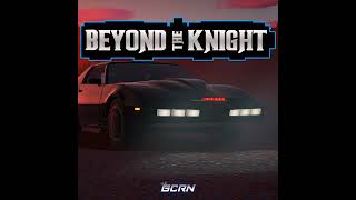 Beyond The Knight – Episode 48 [upl. by Campos]