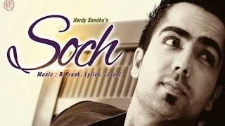 Soch Hardy Sandhu  Romantic Punjabi Song 2017 By Sanjay Patel [upl. by Jaala]