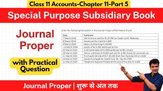 Journal Proper  Special Purpose Subsidiary Books  Class 11 Accounts  Chapter 11  Part 5 [upl. by Cranston409]