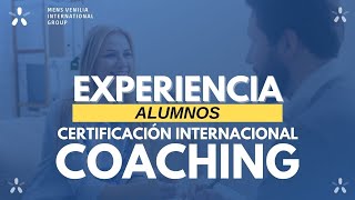 Experiencia Alumnos Certificación Internacional COACHING [upl. by Nnylharas]