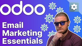 Email Marketing Essentials  Odoo Marketing [upl. by Etyak]