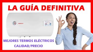 ✅ MEJORES TERMOS ELÉCTRICOS 2021 ✅  👉 ¿Qué calentador eléctrico comprar LA GUÍA IMPRESCINDIBLE 👈 [upl. by Sutit]