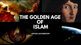 The Golden Age of Islam  Official Documentary [upl. by Mallina]