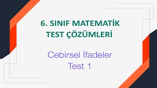 6 Sınıf Cebirsel İfadeler Test 1 Çözümleri [upl. by Esila]