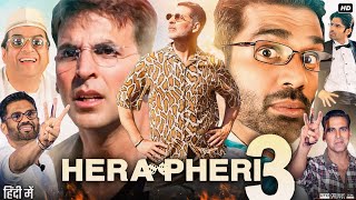 Hera Pheri 3 Full Movie In Hindi  Akshay Kumar  Suniel Shetty  Paresh Rawal  Review amp Facts [upl. by Chavez949]