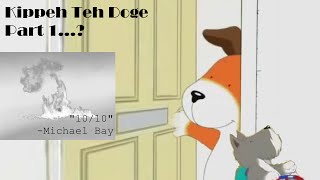 YTP Kippeh teh Doge  Part 1 [upl. by Eramat]